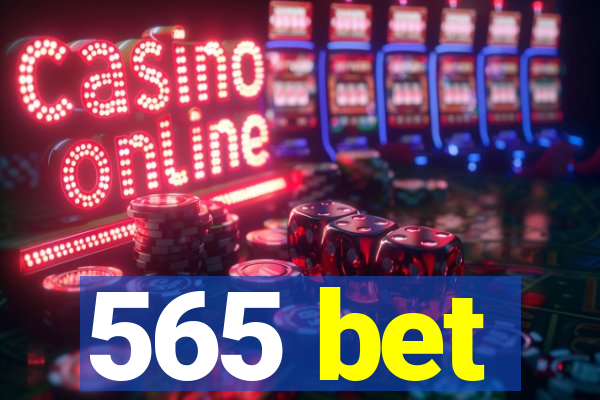 565 bet